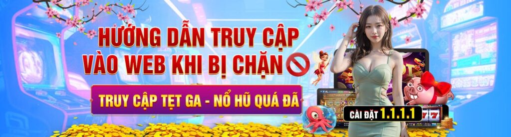 Hướng dẫn truy cập nohu78